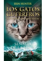 GATOS GUERREROS EL AUGURIO DE LAS ESTRELLAS 4 SEÑALES DE LA LUNA
