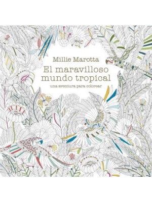 MARAVILLOSO MUNDO TROPICAL (MANDALAS)