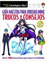 GUÍA MAESTRA PARA DIBUJAR ANIME TRUCOS Y CONSEJOS