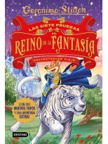 GERONIMO STILTON /LAS SIETE PRUEBAS DEL REINO DE LA FANTASIA DECIMOTERCER VIAJE