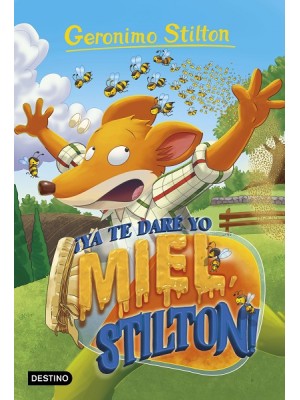 GERONIMO STILTON /82 YA TE DARE YO MIEL STILTON
