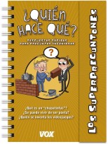 SUPERPREGUNTONES ¿QUIÉN HACE QUÉ?
