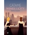 CATAME WINES AND THE CITY