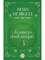 TE CONOZCO DESDE SIEMPRE