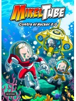 MIKELTUBE /4 CONTRA EL HACKER 2.0