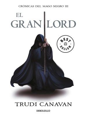 GRAN LORD, EL (CRÓNICAS DEL MAGO NEGRO 3)