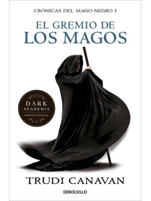 GREMIO DE LOS MAGOS, EL (CRÓNICAS DEL MAGO NEGRO 1)