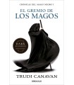 GREMIO DE LOS MAGOS, EL (CRÓNICAS DEL MAGO NEGRO 1)