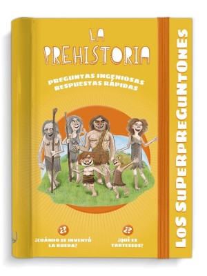 SUPERPREGUNTONES. LA PREHISTORIA