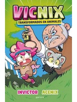 VICNIX TRANSFORMADOS EN ANIMALES (INVICTOR Y ACENIX 4)