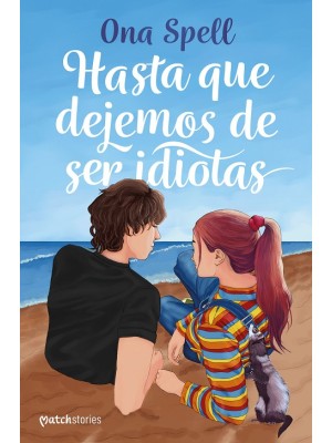 HASTA QUE DEJEMOS DE SER IDIOTAS