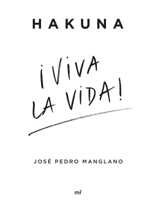 HAKUNA ¡VIVA LA VIDA!