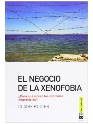 NEGOCIO DE LA XENOFOBIA, EL
