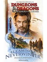 DUNGEONS & DRAGONS HONOR ENTRE LADRONES EL CAMINO A NEVERWINTER