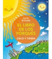 LIBRO DE LOS PORQUÉS - CIELO Y TIERRA