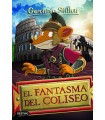 GERONIMO STILTON /84 EL FANTASMA DEL COLISEO