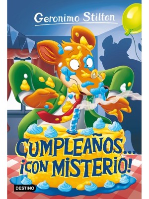 GERONIMO STILTON /85 CUMPLEAÑOS CON MISTERIO