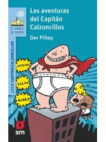 CAPITAN CALZONCILLOS /1 LAS AVENTURAS DEL CAPITÁN CALZONCILLOS