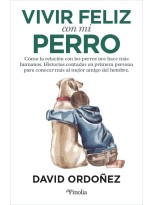 VIVIR FELIZ CON MI PERRO