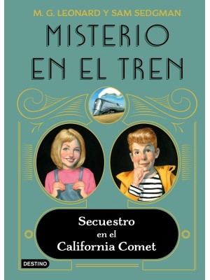 MISTERIO EN EL TREN /2 SECUESTRO ENEL CALIFORNI COMET