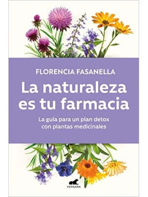NATURALEZA ES TU FARMACIA, LA