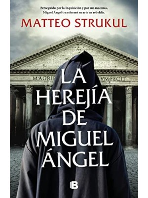 HEREJÍA DE MIGUEL ÁNGEL, LA