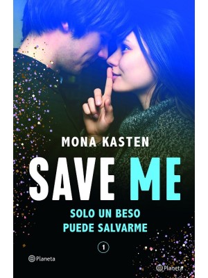 SAVE ME SOLO UN BESO PUEDE SALVARME