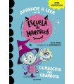 APRENDE A LEER EN LA ESCUELA DE MONSTRUOS 01 LA MASCOTA MÁS GRANDOTA