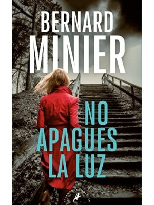 NO APAGUES LA LUZ (SERIE COMANDANTE SERVAZ 3)