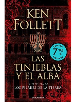 TINIEBLAS Y EL ALBA (LA PRECUELA DE LOS PILARES DE LA TIERRA)(EDICIÓN LIMITA