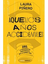 AQUELLOS AÑOS ACCIDENTALES