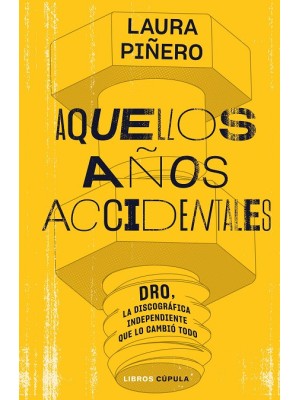 AQUELLOS AÑOS ACCIDENTALES