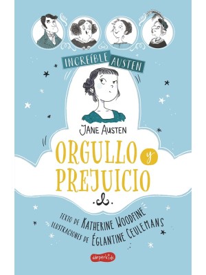 INCREÍBLE AUSTEN. ORGULLO Y PREJUICIO
