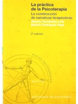 PRÁCTICA DE LA PSICOTERAPIA. LA CONSTRUCCIÓN DE NARRATIVAS TERAPÉUTICAS