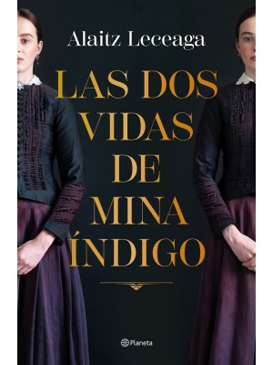 DOS VIDAS DE MINA ÍNDIGO, LAS