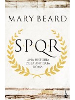 SPQR UNA HISTORIA DE LA ANTIGUA ROMA