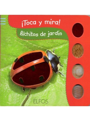 TOCA Y MIRA. BICHITOS DE JARD¡N