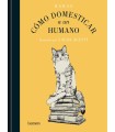 CÓMO DOMESTICAR A UN HUMANO