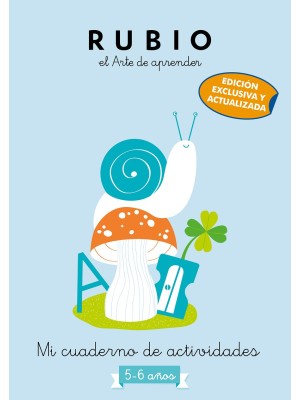 MI CUADERNO DE ACTIVIDADES: 5 - 6 AÑOS (EDICIÓN EXCLUSIVA) (RUBIO. EL ARTE DE AP