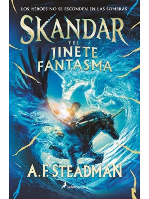 SKANDAR Y EL JINETE FANTASMA (SKANDAR 2)