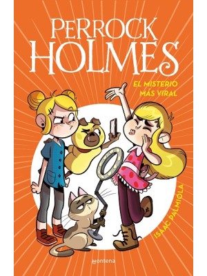 PERROCK HOLMES /19 EL MISTERIO MAS VIRAL