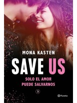 SAVE US SOLO EL AMOR PUEDE SALVARNOS