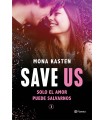 SAVE US SOLO EL AMOR PUEDE SALVARNOS