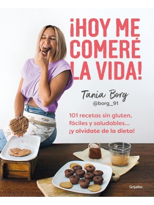 HOY ME COMERÉ LA VIDA!