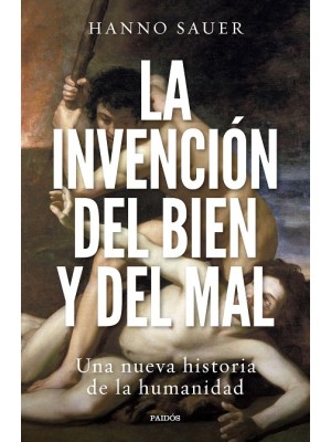 INVENCIÓN DEL BIEN Y DEL MAL, LA