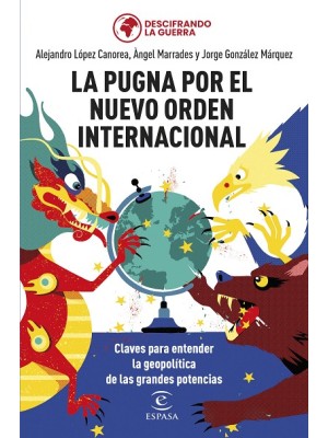 PUGNA POR EL NUEVO ORDEN INTERNACIONAL, LA