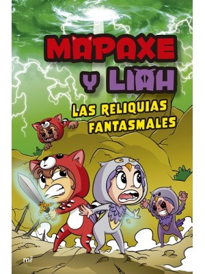 MAPAXE Y LIAH: LAS RELIQUIAS FANTASMALES