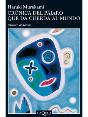 CRÓNICA DEL PÁJARO QUE DA CUERDA AL MUNDO