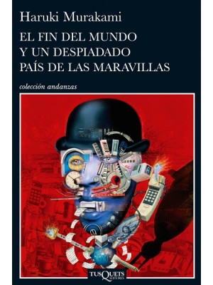 FIN DEL MUNDO Y UN DESPIADADO PAÍS DE LAS MARAVILLAS