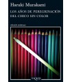 AÑOS DE PEREGRINACIÓN DEL CHICO SIN COLOR